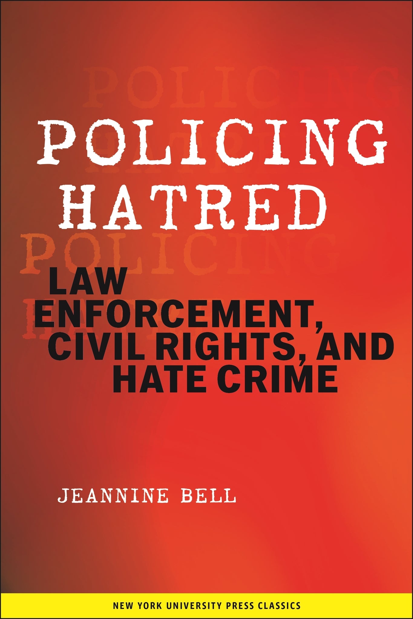 Cover image for Policing Hatred ISBN 9780814798980